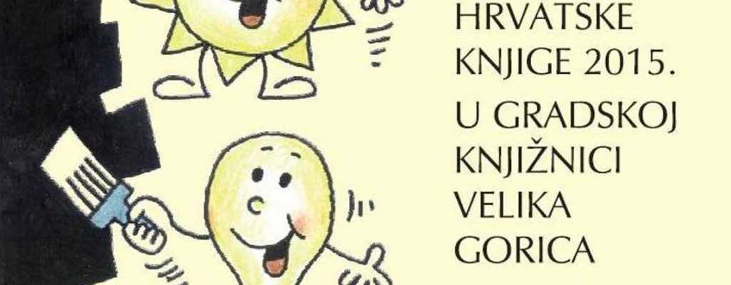 Mjesec hrvatske knjige 2015. u Gradskoj knjižnici Velika Gorica – Upali lampicu i čitaj!
