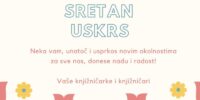 Sretan Uskrs svim našim korisnicima i sugrađanima!